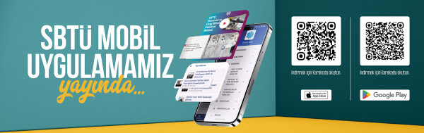 SBTÜ Mobil Uygulaması Google Play ve App Store'de Yerini Aldı!